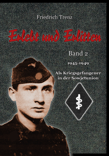 Friedrich Trenz – Erlebt und Erlitten, Band 2