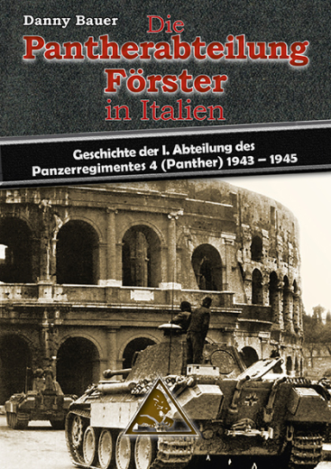 Danny Bauer: Die Pantherabteilung Förster in Italien