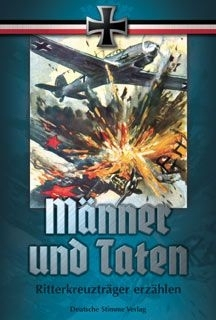 Männer und Taten - Ritterkreuzträger erzählen