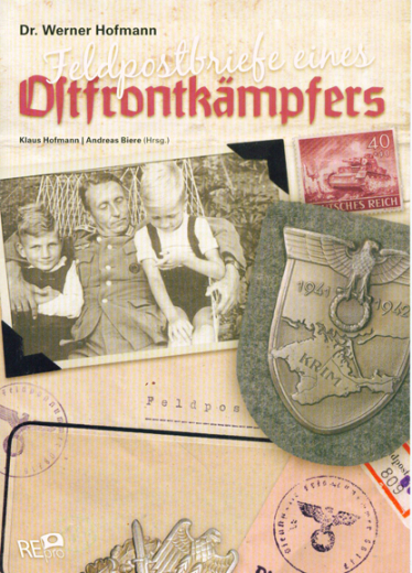 Werner Hofmann: Feldpostbriefe eines Ostfrontkämpfers