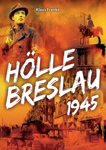 Klaus Franke - Hölle Breslau