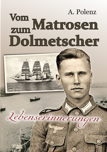 A.Polenz - Vom Matrosen zum Dolmetscher - Lebenserinnerungen