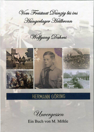 Wolfgang Dahms - Vom Freistaat Danzig bis ins Hungerlager Heilbronn