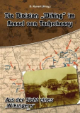Die Division Wiking im Kessel von Tscherkassy - Aus der Sicht eines Wikingers