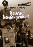 Walter Rehling - Bewegte Vergangenheit