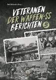 Veteranen der Waffen-SS berichten. Bd. 5