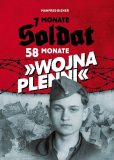 Manfred Diener - 7 Monate Soldat - 58 Monate WOJNA PLENNI T-Division