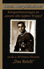 Horst Herpolsheimer - Kriegserinnerungen an „unsere alte tapfere Truppe“