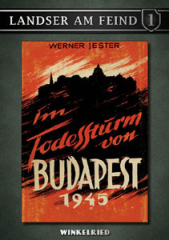 Werner Jester - Im Todessturm von Budapest 1945
