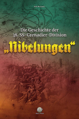 R. Michaelis: Die Geschichte der 38. SS-Grenadier-Division „Nibelungen“